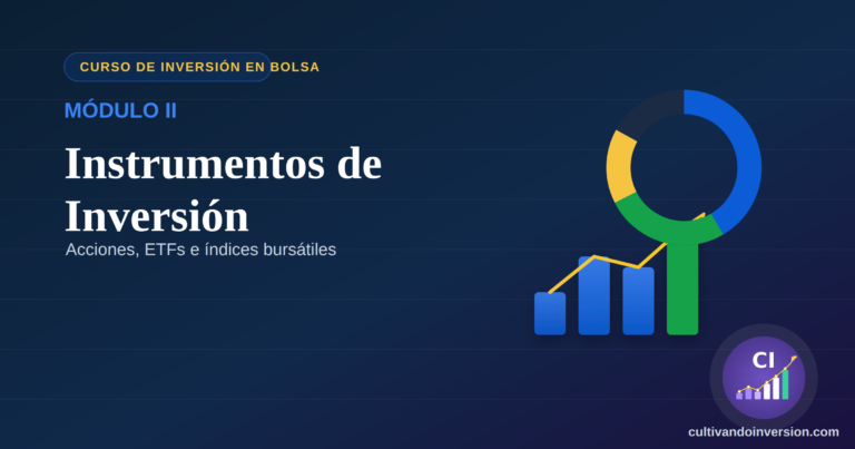 II. Instrumentos de Inversión: Acciones, ETFs e Índices Bursátiles